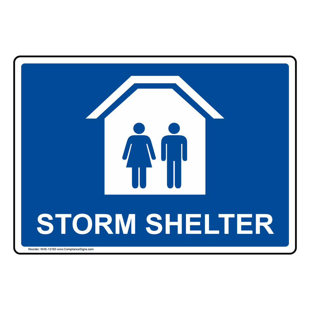 Storm Shelter Sign NHE13193 Severe Weather Shelter