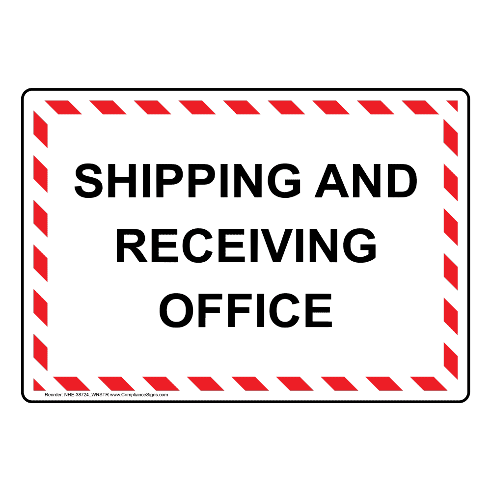 Shipping And Receiving Office Sign NHE38724_WRSTR