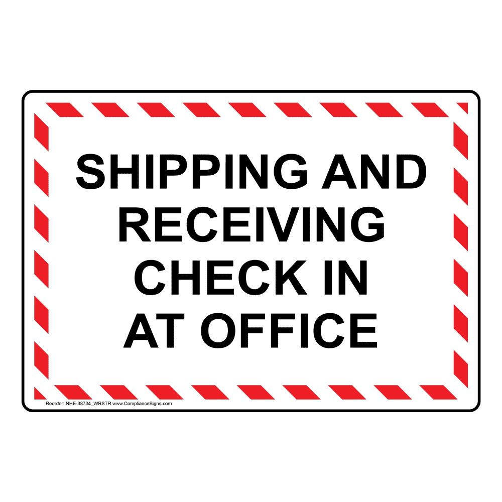 Shipping And Receiving Check In At Office Sign NHE38734
