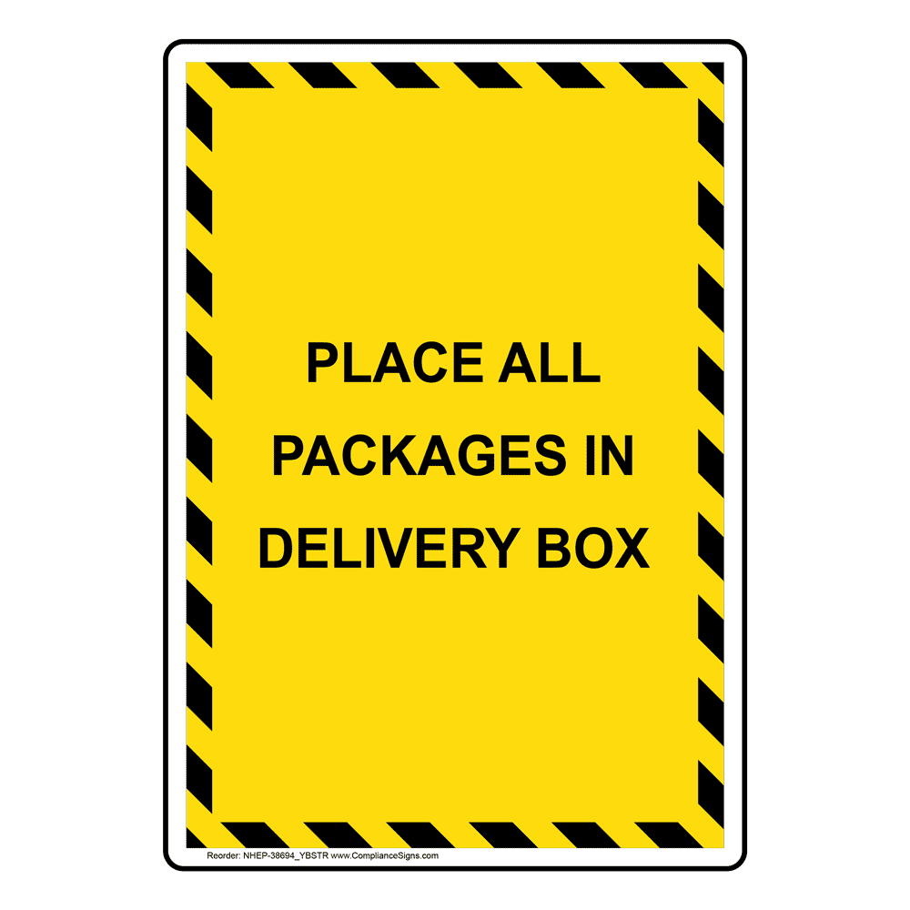 Portrait Place All Packages In Delivery Box Sign NHEP-38694_YBSTR