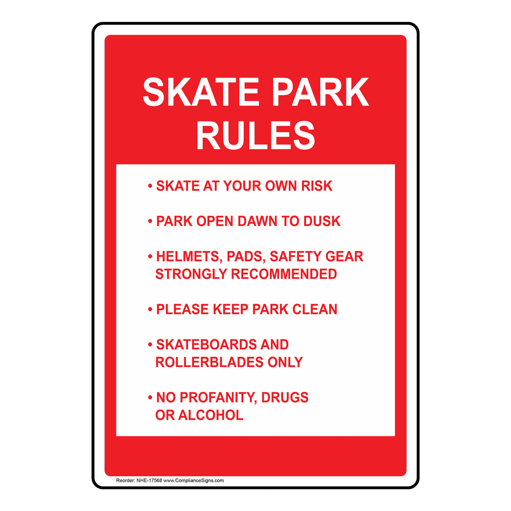 Skate Park Rules Skate At Your Own Risk Sign NHE17568 Recreation