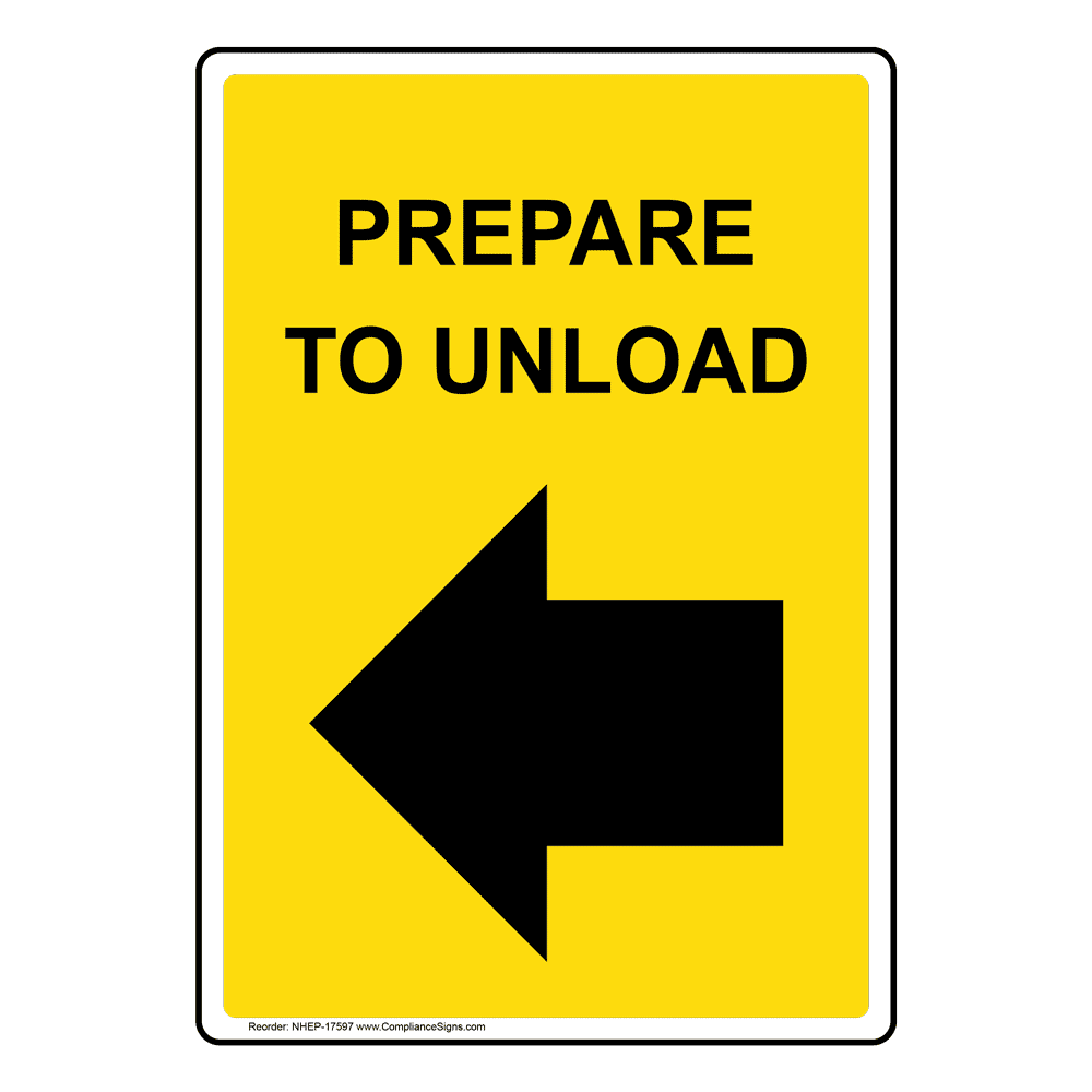 Portrait Prepare To Unload [Right Arrow] Sign With Symbol NHEP-17595