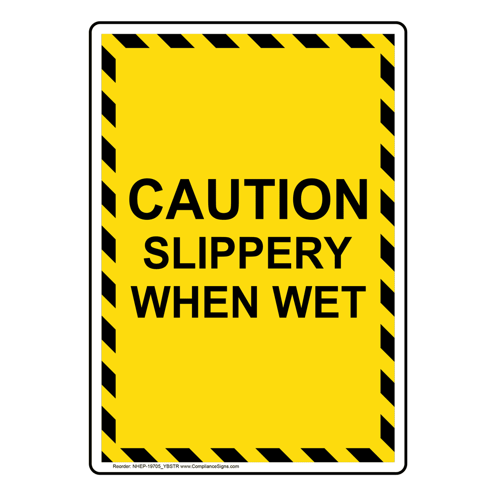 Portrait Caution Slippery When Wet Sign NHEP-19705_YBSTR