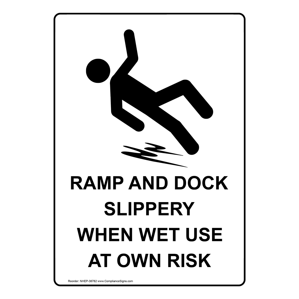 Ramp And Dock Slippery When Wet Use Sign With Symbol NHE38782