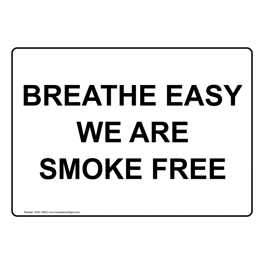 Breathe Easy We Are Smoke Free Sign NHE16622 No Smoking