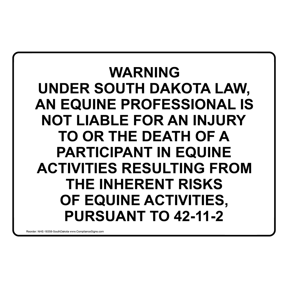 South Dakota Equine Activity Sponsor Not Liable Sign NHE-18358-SouthDakota