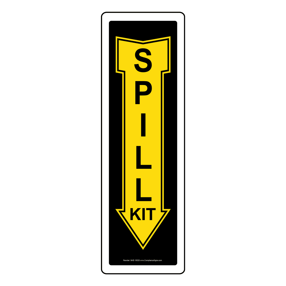 Spill Kit Sign NHE-18520 Facilities