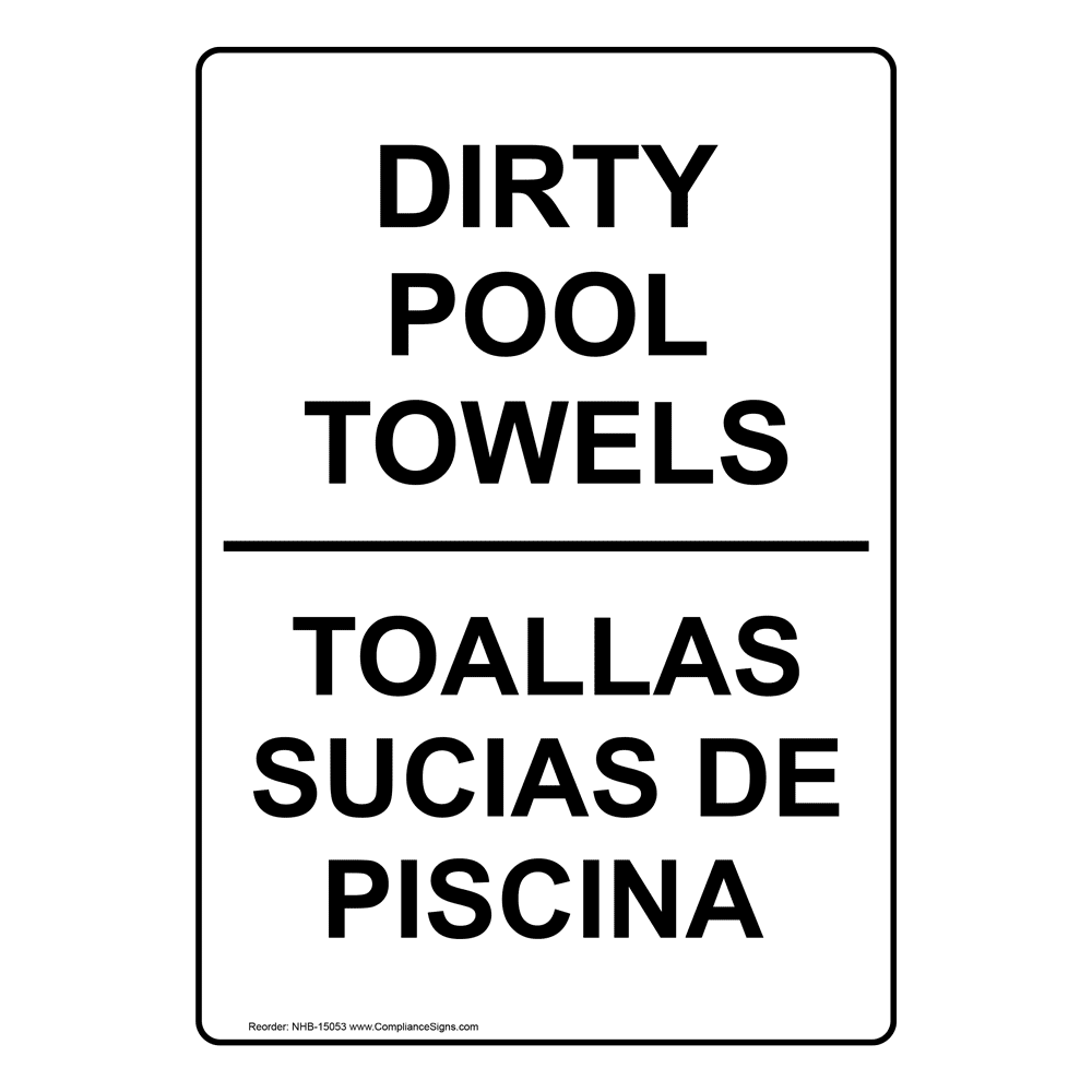 Dirty Pool Towels Bilingual Sign NHB-15053 Swimming Pool / Spa