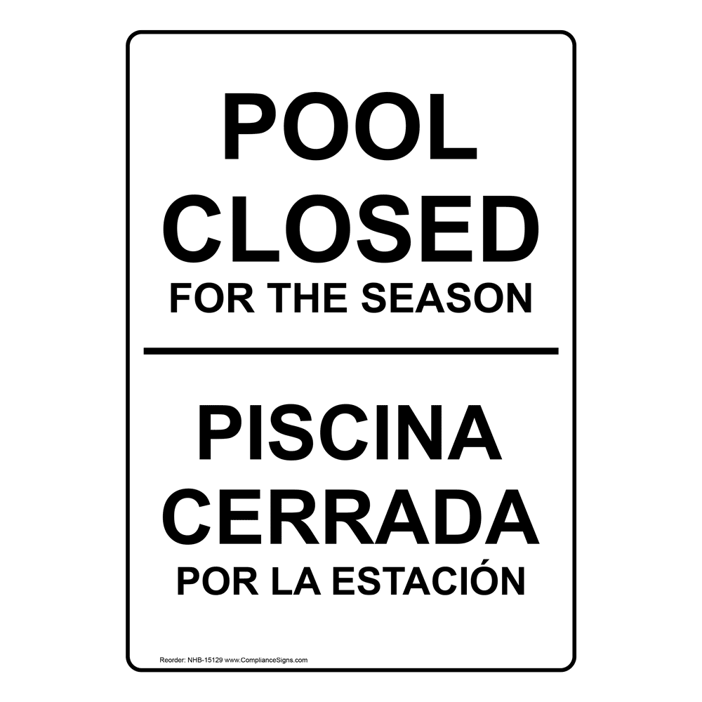 Pool Closed For The Season Sign NHB15129 Swimming Pool / Spa