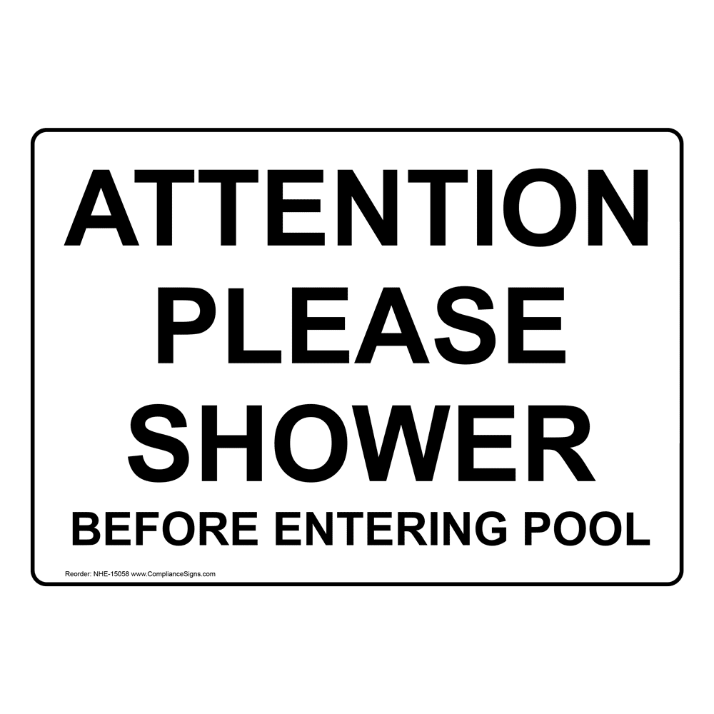 Attention Please Shower Before Entering Pool Sign NHE15058 Recreation