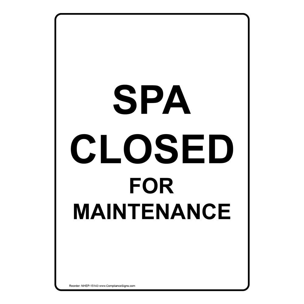 Portrait Spa Closed For Maintenance Sign NHEP 15143 Portrait spa closed for maintenance sign nhep 15143