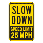 Yellow Reflective Slow Down Speed Limit 25 MPH Sign CS276267
