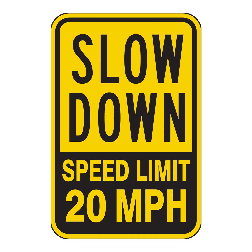 Yellow Slow Down Speed 20 MPH Reflective Street Signs