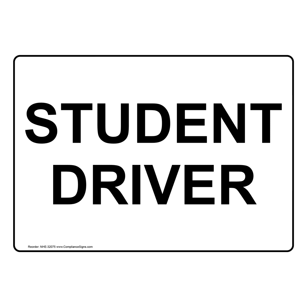 Student Driver Sign NHE 32075