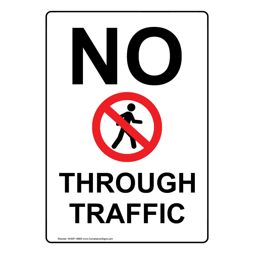 Portrait No Through Traffic Sign With