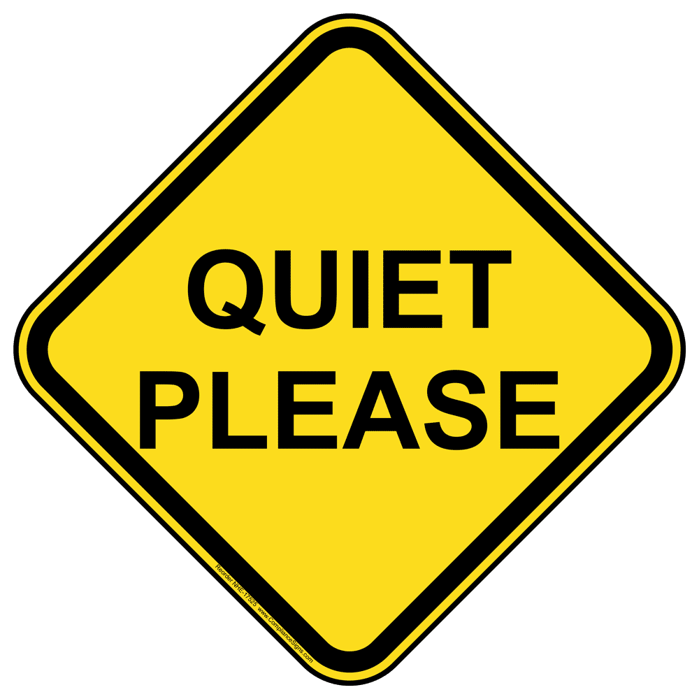 Quiet Please Sign NHE17525 Recreation