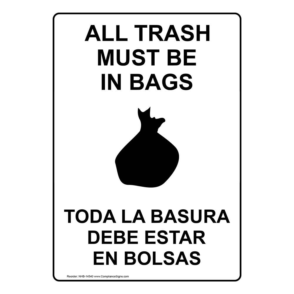Trash Must Be In Bags Bilingual Sign NHB14540 Trash / Dumpster