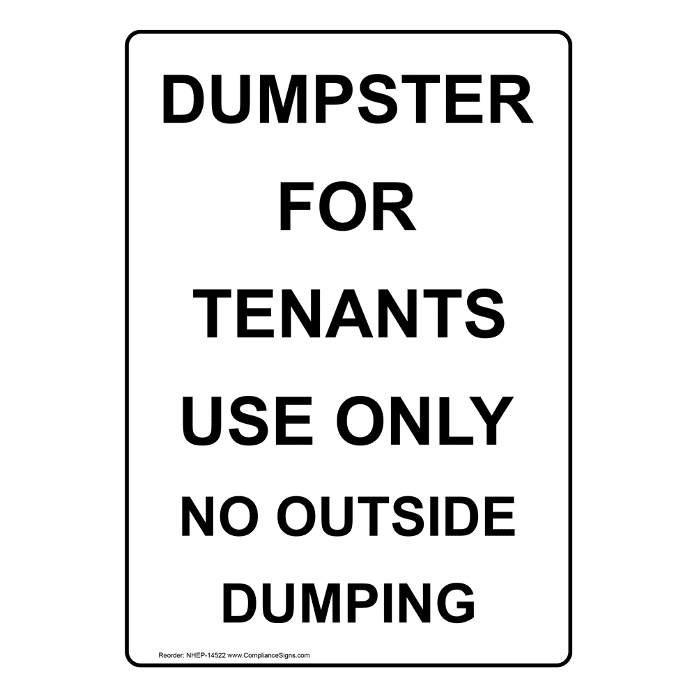 Portrait Dumpster For Tenants Use Only No Dumping Sign NHEP-14522 Recycling