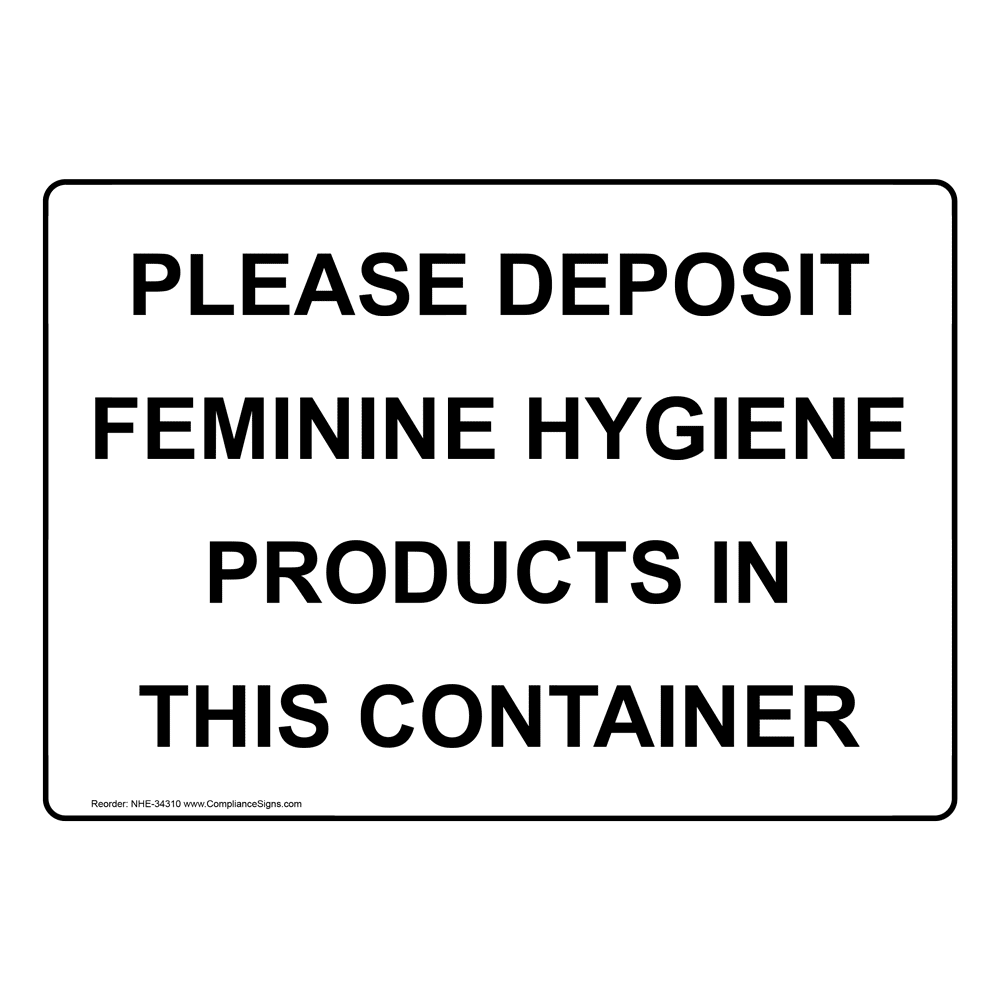 Please Deposit Feminine Hygiene Products Sign NHE34310_RWSTR