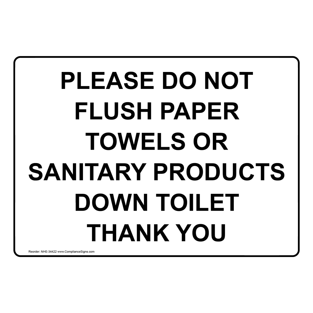 Do Not Discard Trash Or Paper Towels In Toilet Sign NHE34356