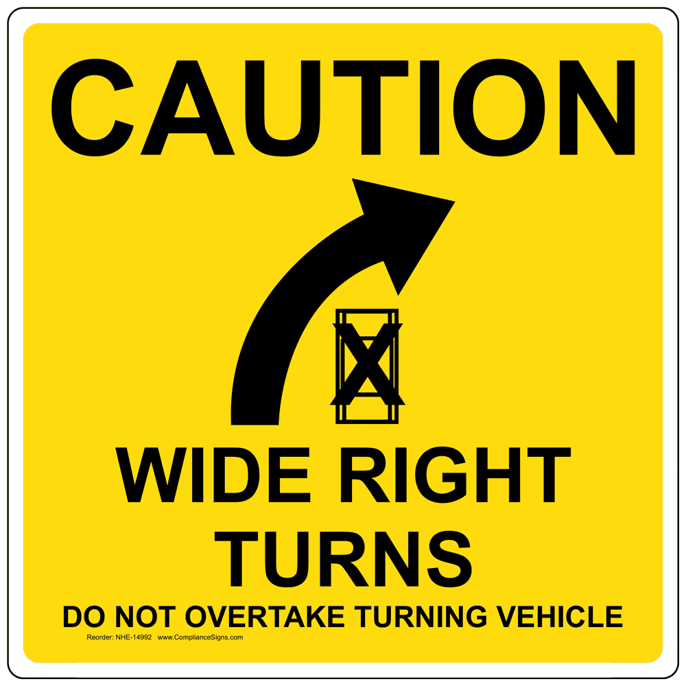 ADA Wide Turns Do Not Overtake Turning Vehicle Label NHE14991