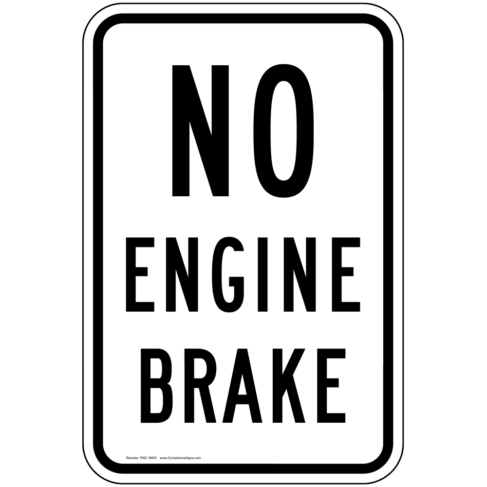 No Engine Brake Sign PKE18691 Transportation