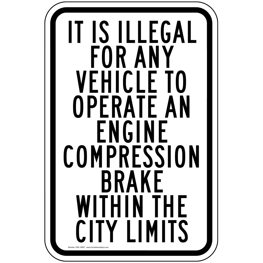 Engine Compression Brake Within The City Limits Sign PKE18697