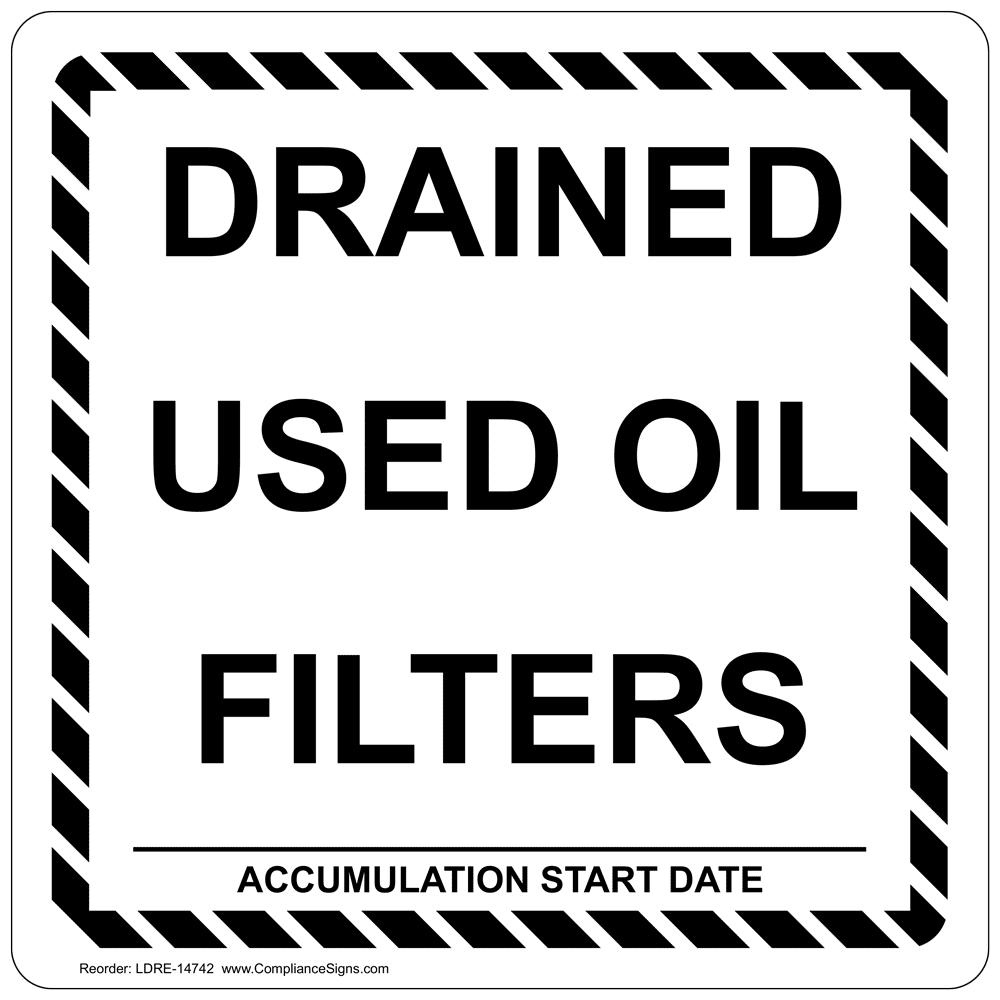 Drained Used Oil Filters Accumulation Start Date Roll Label LDRE14742