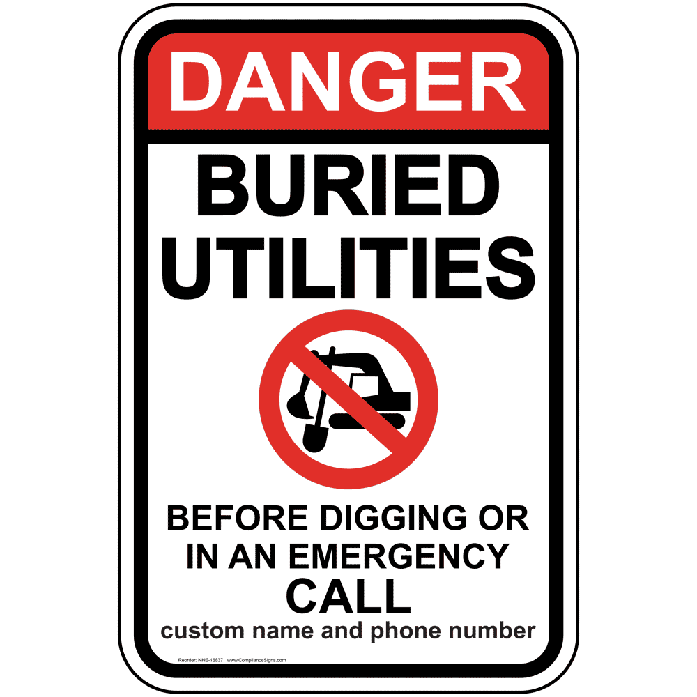 Danger Buried Utilities Call Before Digging Sign NHE16837 Utility