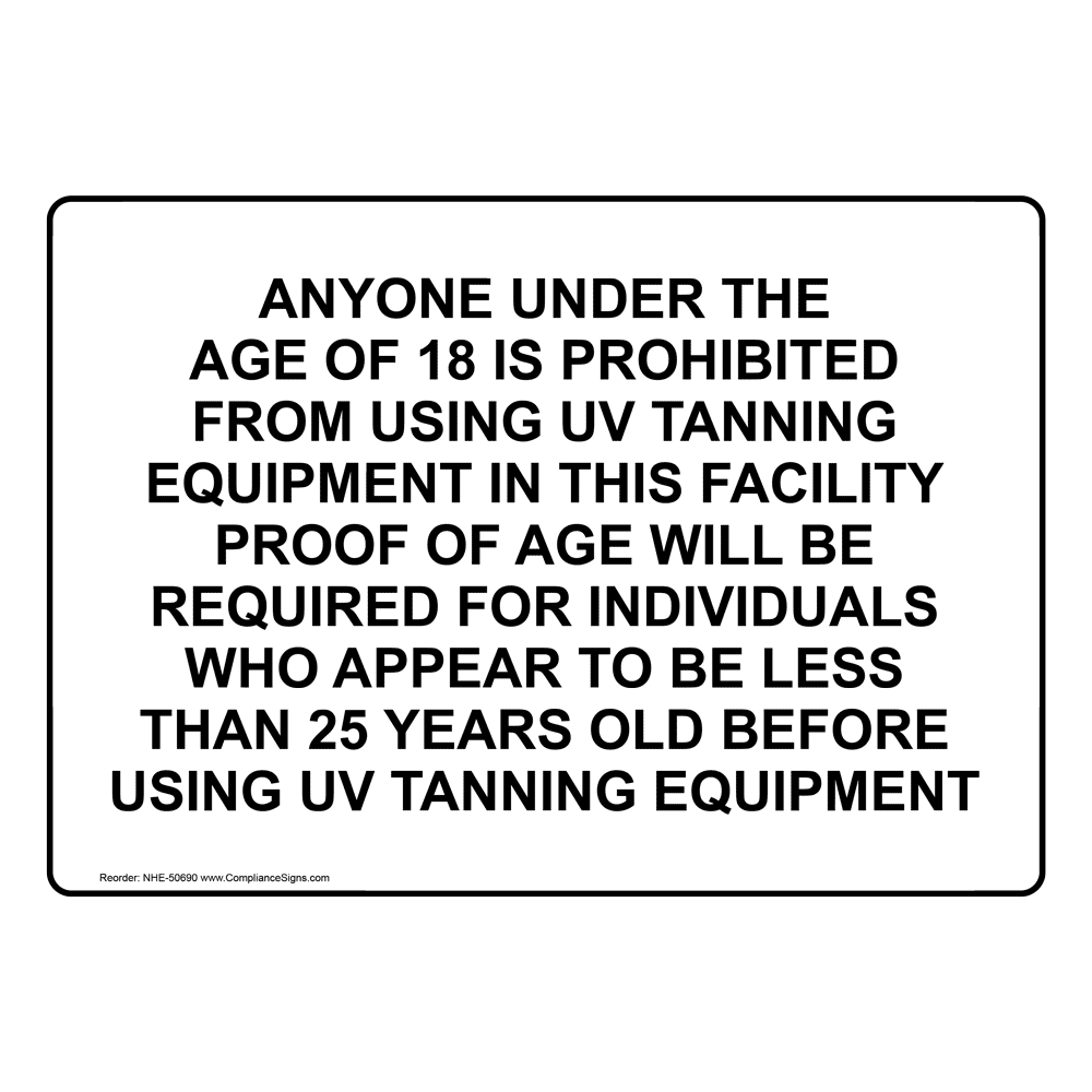 ANYONE UNDER THE AGE OF 18 IS PROHIBITED Sign NHE-50690