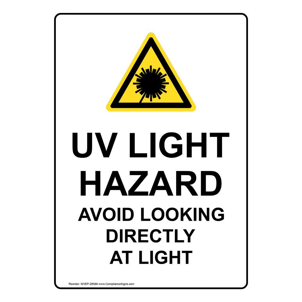 UV Light Hazard Avoid Looking Directly Sign With Symbol NHE28586