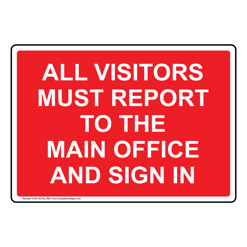 All Visitors Must Report To The Main Office Sign NHE 34790 RED all-visitors-must-report-to-the-main-office-sign-nhe-34790-red