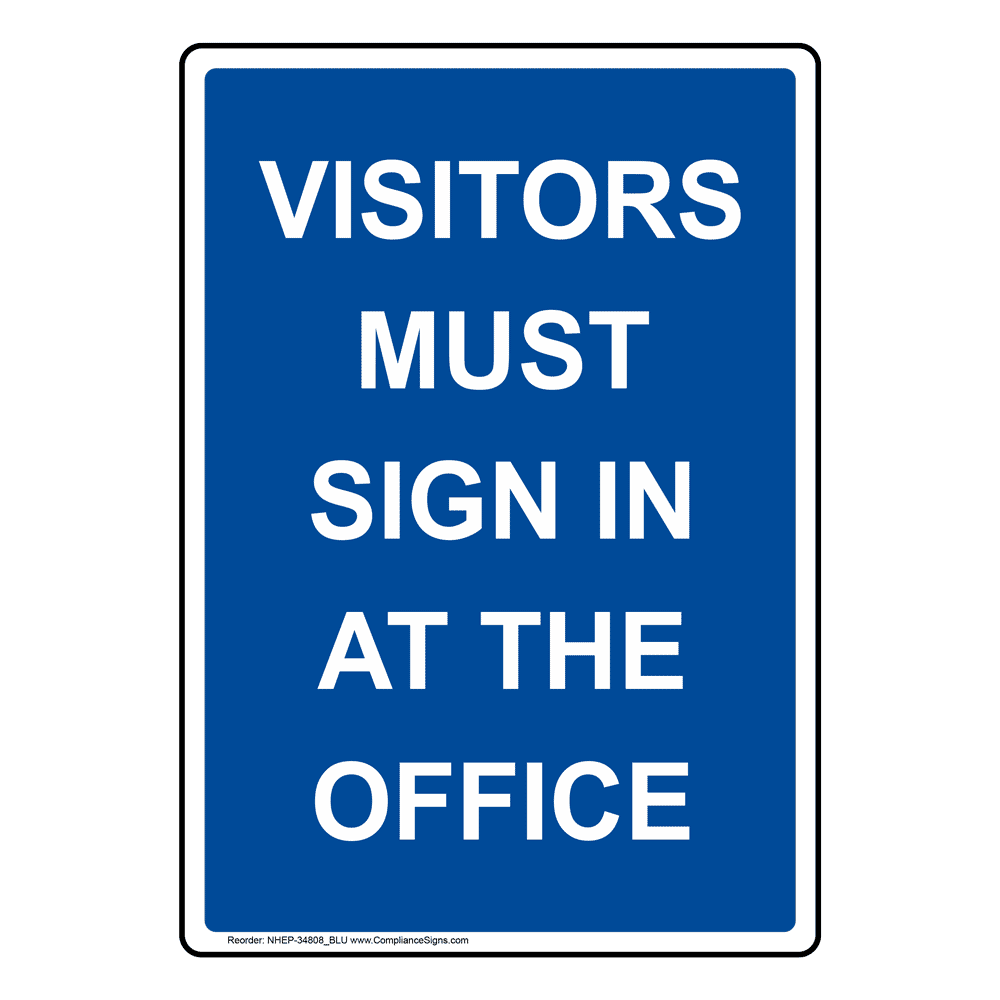 Portrait Visitors Must Sign In At The Office Sign NHEP34808_BLU