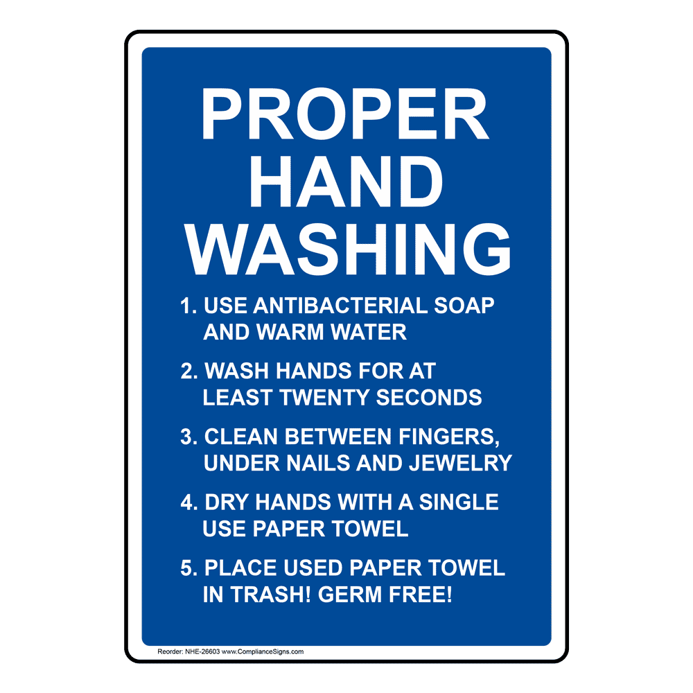 Proper Hand Washing Sign NHE-26603 Hand Washing Wash Hands
