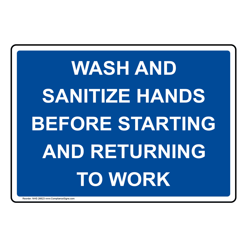 Wash And Sanitize Hands Before Work Sign NHE-26623 Hand Washing