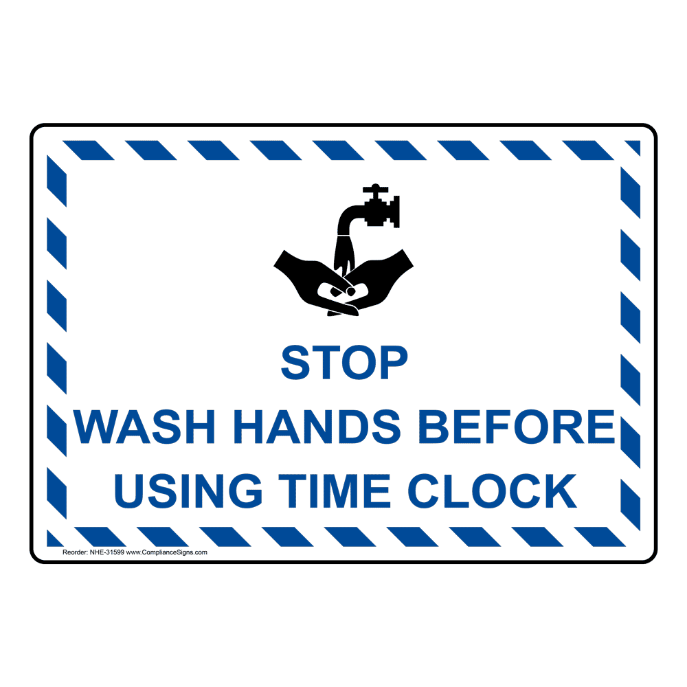 Stop Wash Hands Before Using Timeclock Sign With Symbol NHE 31599