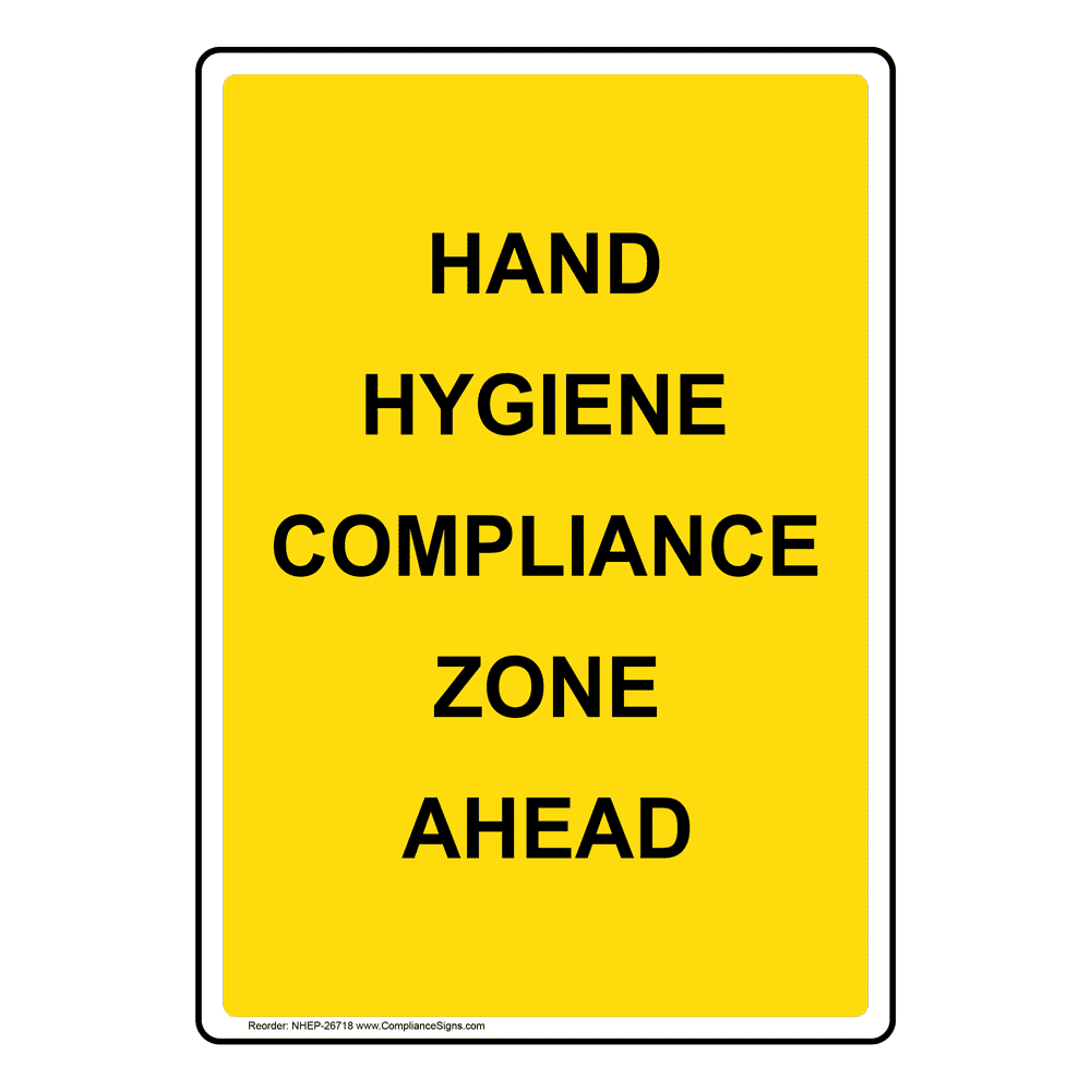 Hand Hygiene Compliance Zone Ahead Sign NHE26718 Hand Washing