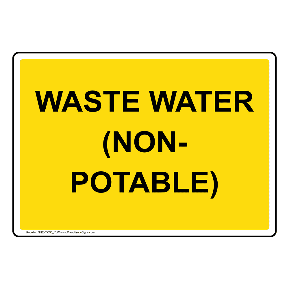 Waste Water Only Sign NHE35699