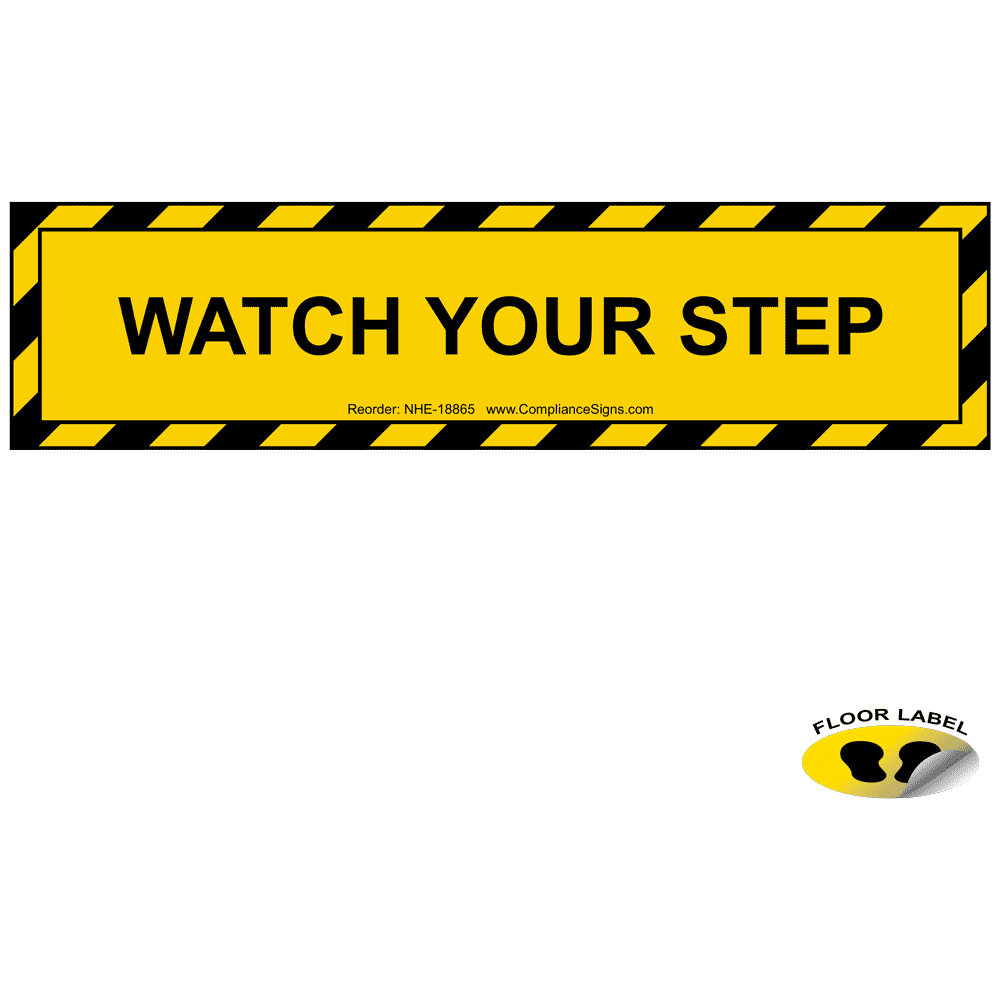 Watch Your Step Floor Label NHE-18865