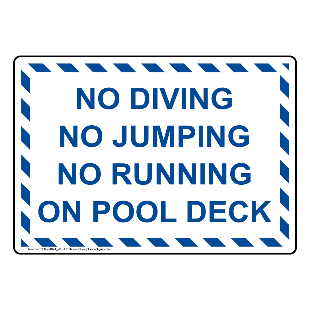 No Diving No Jumping No Running On Pool Deck Sign NHE34624_WBLUSTR