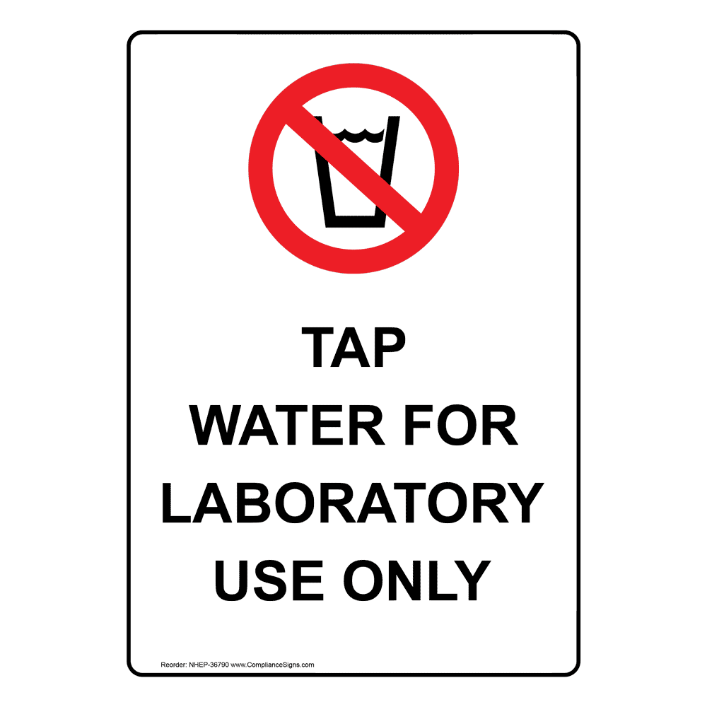 Portrait Tap Water For Laboratory Use Only Sign With Symbol NHEP36790