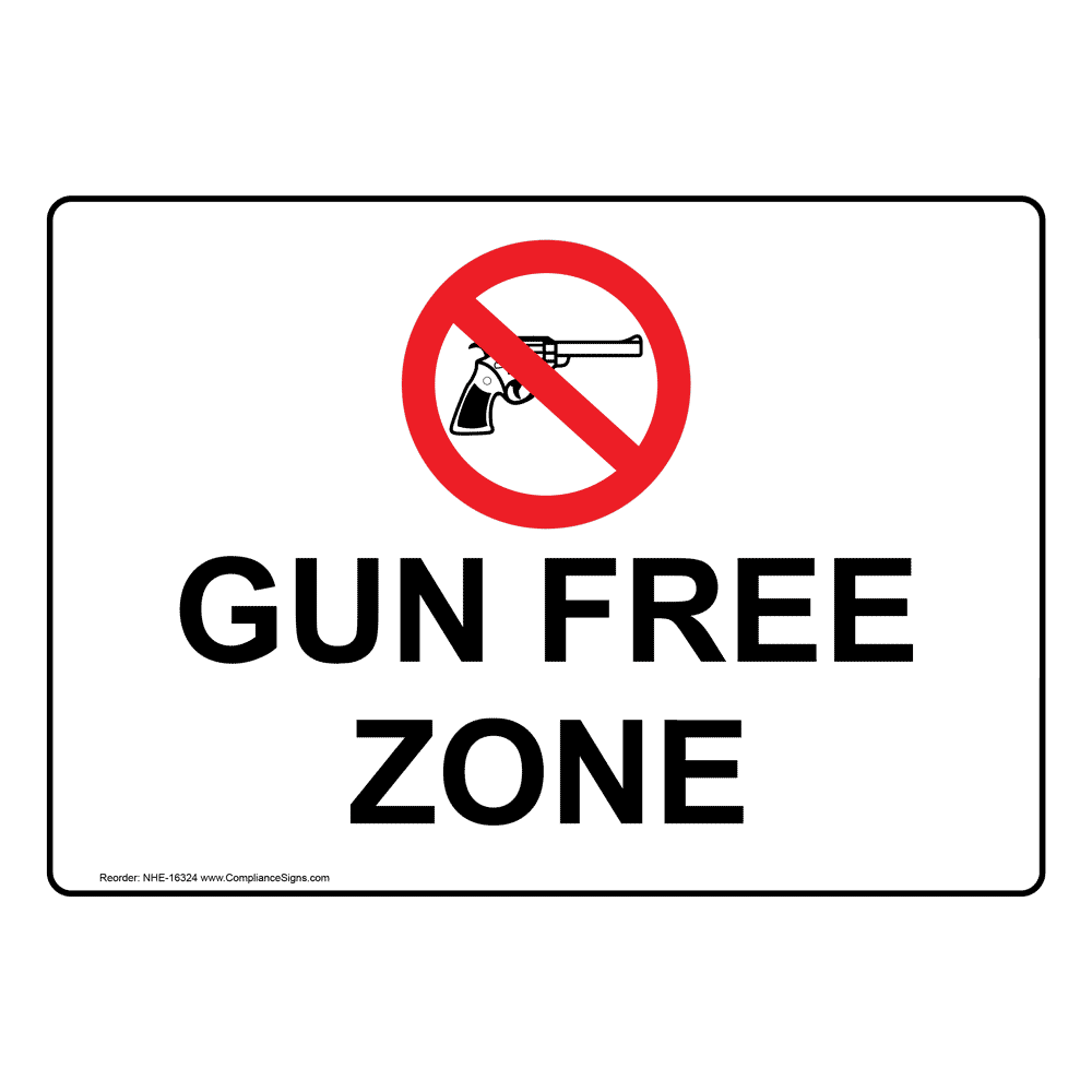 Gun Free Zone Sign NHE-16324 Alcohol / Drugs / Weapons