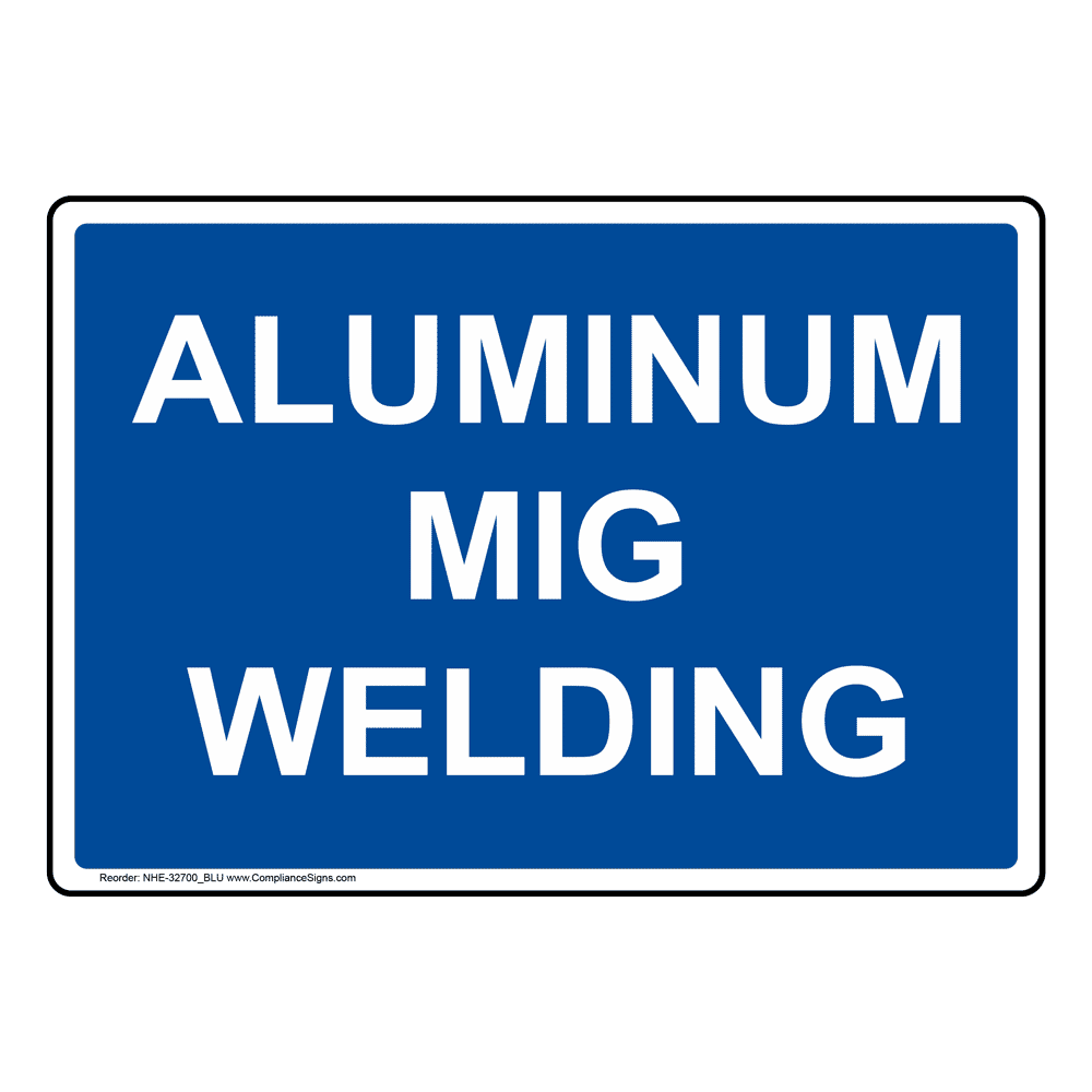 Portrait Aluminum Mig Welding Sign NHEP32700_BLU