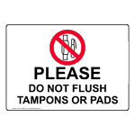 Please Do Not Flush Tampons Or Pads Sign NHE-15889 Womens / Girls