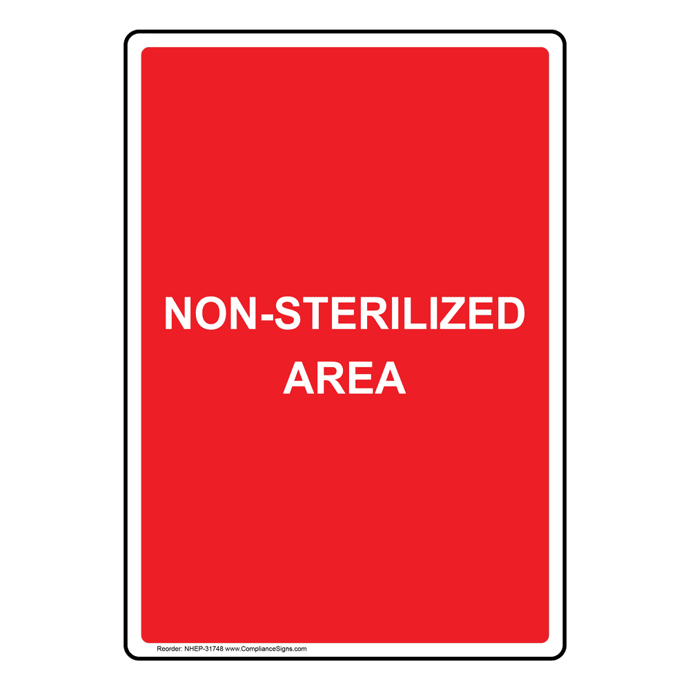 Portrait Non-Sterilized Area Sign NHEP-31748