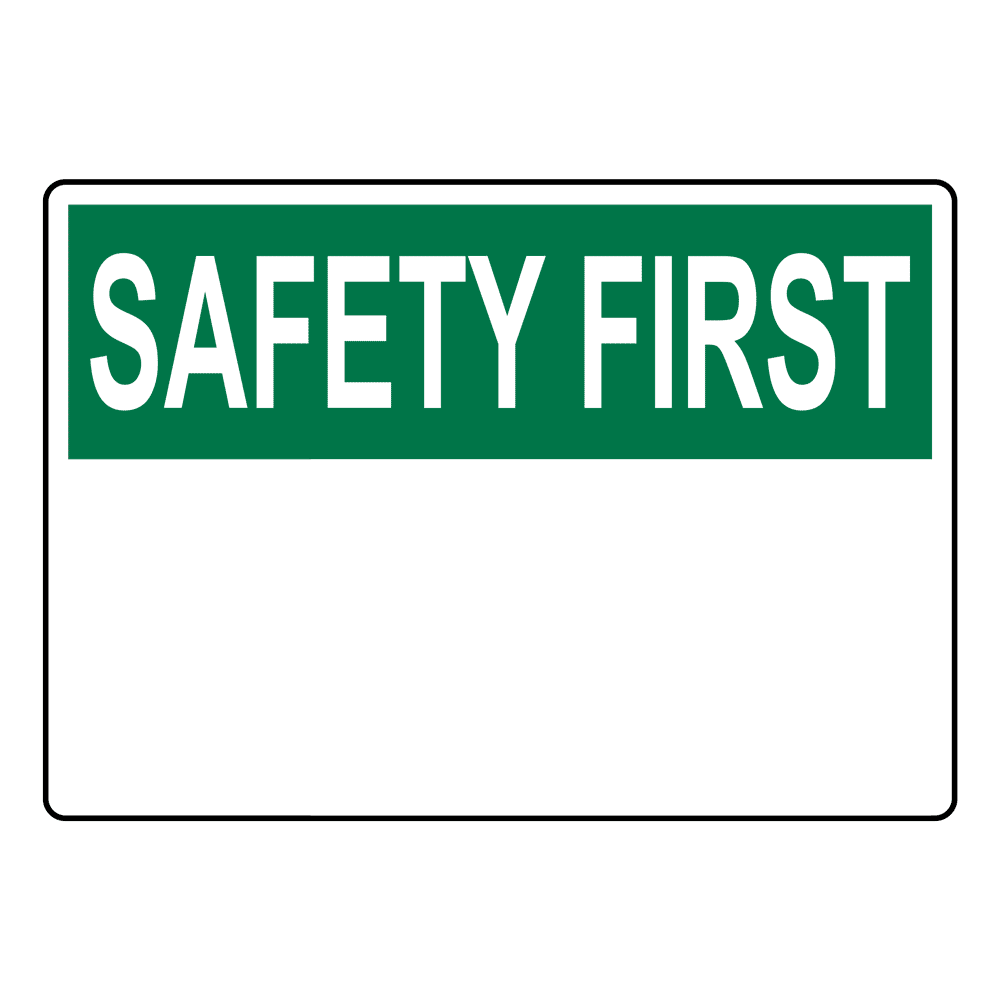 OSHA SAFETY FIRST Safety First Blank Write-On Sign OSE-L-BLANK Custom