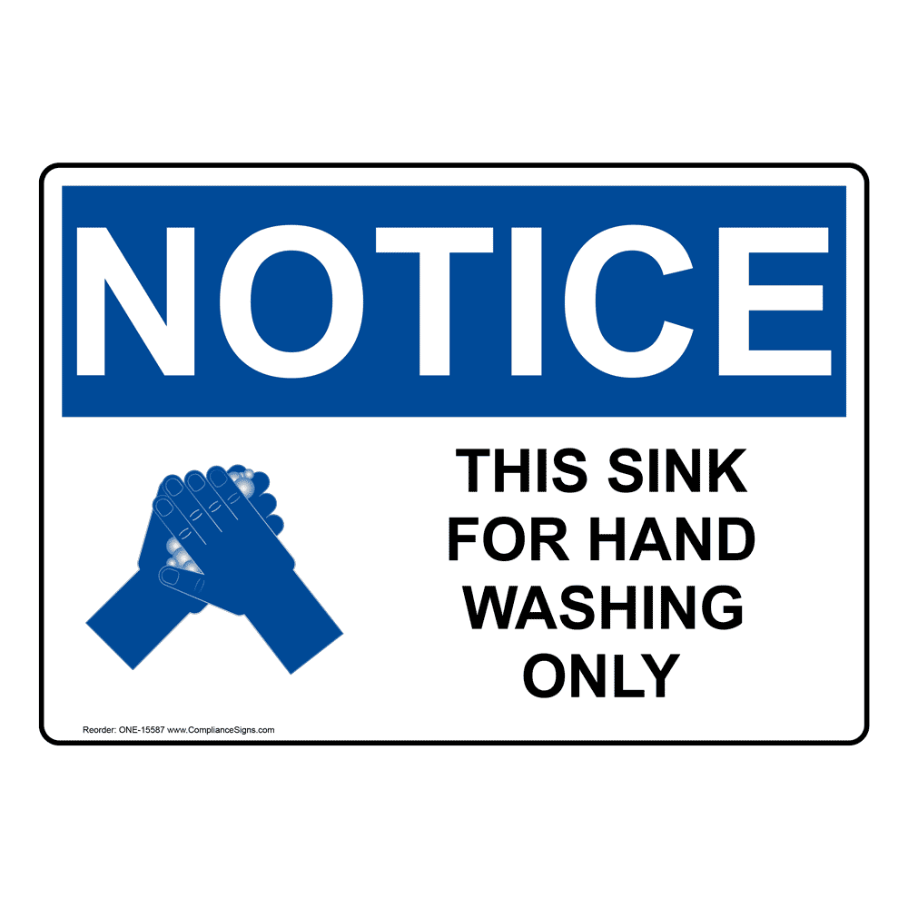 Osha Notice This Sink For Hand Washing Only With Symbol Sign One 15587