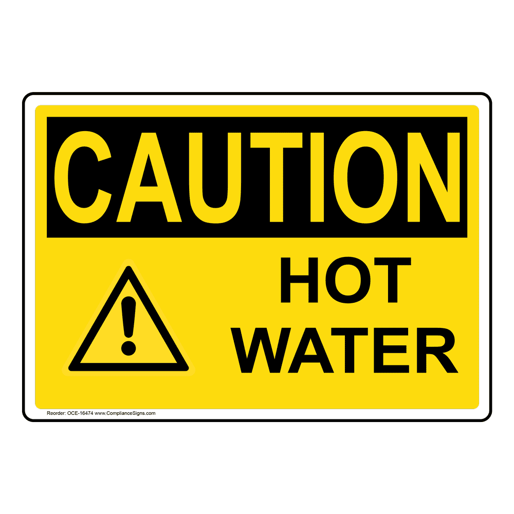 osha-caution-hot-water-sign-oce-16474-process-hazards