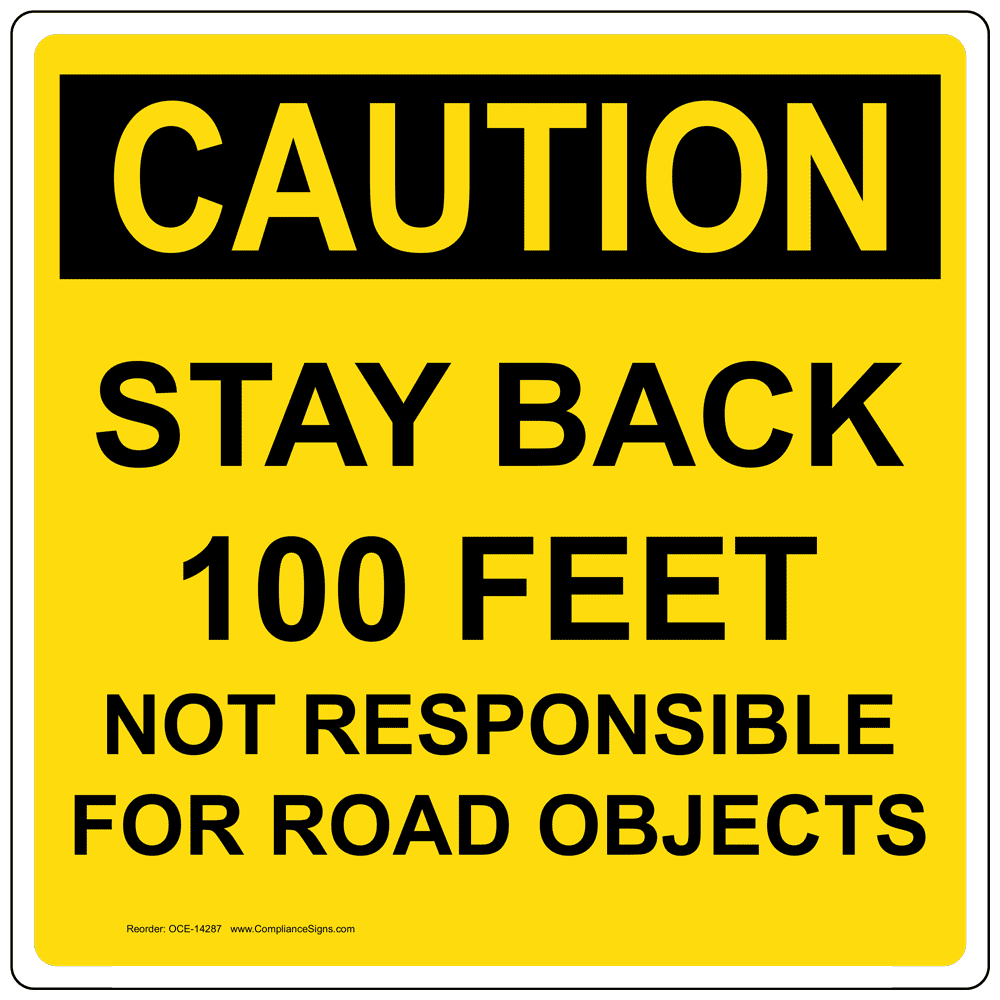 osha-caution-stay-back-100-feet-sign-oce-14287-transportation