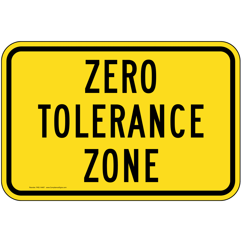 Zero Tolerance Zone Sign PKE14467 Alcohol / Drugs / Weapons